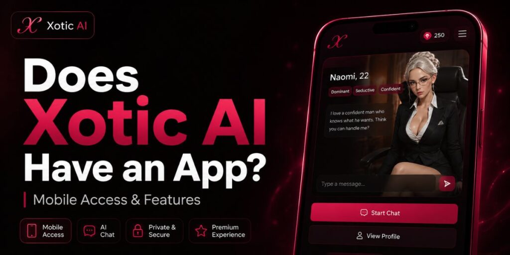 Does Xotic AI Have an App